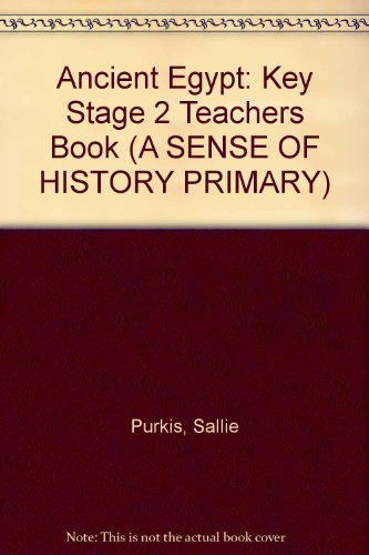 Ancient Egypt: Key Stage 2 Teacher's Guide (ASOH) (9780582436800) by S. Purkis