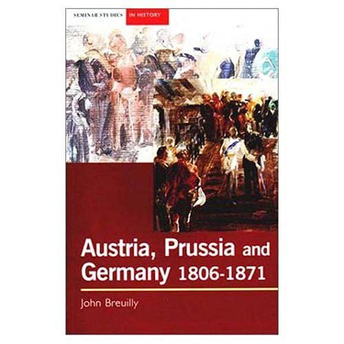 Imagen de archivo de Austria, Prussia and Germany, 1806-1871 (Seminar Studies In History) a la venta por WorldofBooks