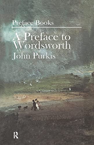 Stock image for A Preface to Wordsworth : Revised Edition for sale by Better World Books