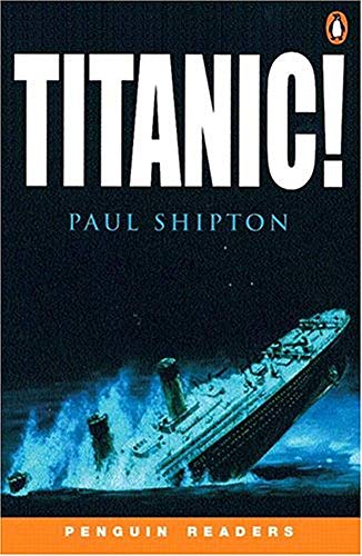 9780582438378: Titanic !: Level 3 (Penguin Readers (Graded Readers))