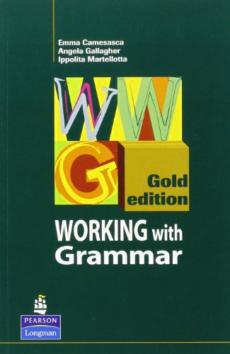 9780582438903: Working with grammar gold. Gold edition. Student's book. Per le Scuole superiori