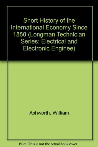 Beispielbild fr Short History of the International Economy Since 1850 zum Verkauf von Goldstone Books
