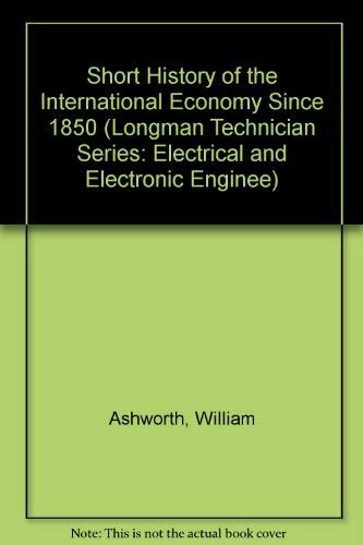 Stock image for Short History of the International Economy Since 1850 for sale by AwesomeBooks