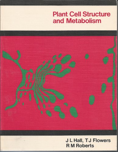 Beispielbild fr PLANT CELL STRUCTURE AND METABOLISM. zum Verkauf von Cambridge Rare Books