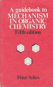 Beispielbild fr Guidebook to Mechanism in Organic Chemistry zum Verkauf von Reuseabook
