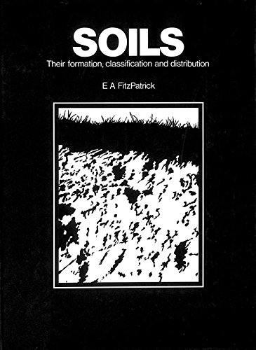 9780582441880: Soils: Their Formation, Classification and Distribution