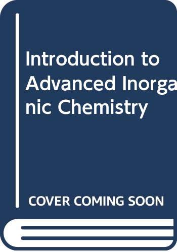 Beispielbild fr Introduction to Advanced Inorganic Chemistry zum Verkauf von Buchpark