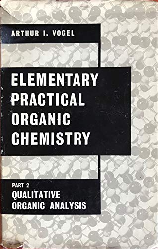 Stock image for Elementary Practical Organic Chemistry for sale by Better World Books Ltd