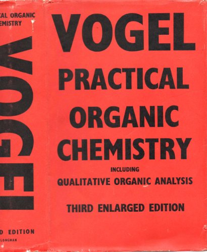 Beispielbild fr A Textbook of Practical Organic Chemistry Including Qualitative Organic Analysis / by Arthur I. Vogel. 3rd, rev. ed. - New impr. zum Verkauf von Antiquariat + Buchhandlung Bcher-Quell