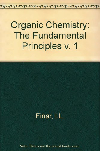 Stock image for Organic Chemistry. Vol.1 : The Fundamental Principles for sale by Peter Rhodes