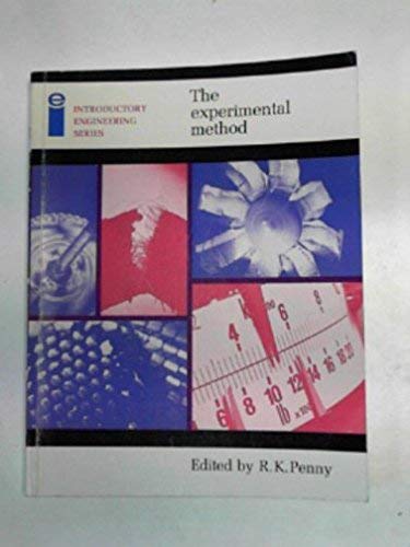 The Experimental Method: A Text for Students of Engineering and Science