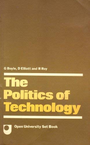 Beispielbild fr The Politics of Technology zum Verkauf von Wonder Book