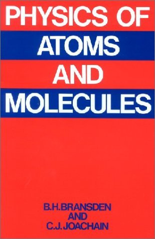 Beispielbild fr Physics of Atoms and Molecules zum Verkauf von Anybook.com