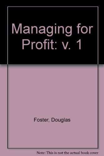 Managing for Profit (Practical Management,) (9780582445864) by Foster, Douglas W.