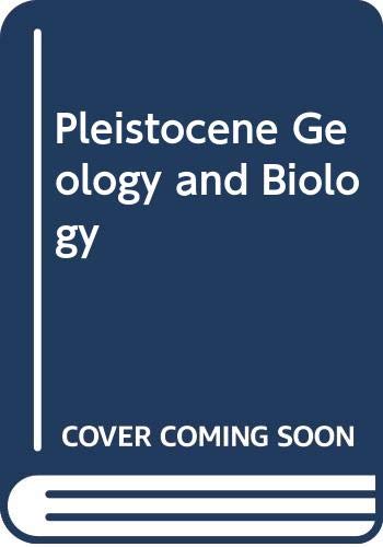 Beispielbild fr Pleistocene Geology and Biology zum Verkauf von WorldofBooks