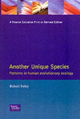 Imagen de archivo de Another Unique Species: Patterns in Human Evolutionary Ecology a la venta por SecondSale