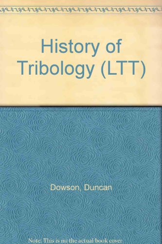 Stock image for History of Tribology for sale by Anybook.com