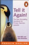 9780582447776: Tell it Again! The New Storytelling Handbook for Primary Teachers 2nd. Edition Cassette (Penguin English)