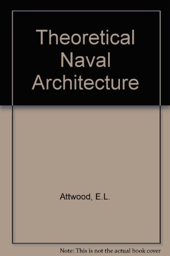 Imagen de archivo de THEORETICAL NAVAL ARCHITECTURE a la venta por GridFreed