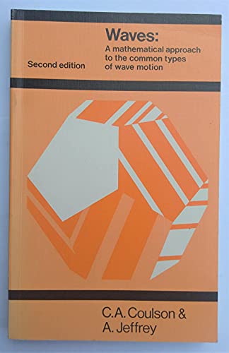 Beispielbild fr Waves: A Mathematical Approach to the Common Types of Wave Motion (Longman mathematical texts) zum Verkauf von WorldofBooks