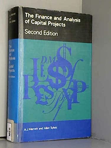 Beispielbild fr The Finance and Analysis of Capital Projects zum Verkauf von Better World Books Ltd