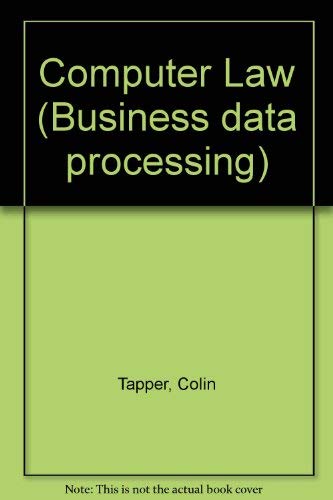 Stock image for Computer Law (Business data processing) for sale by Hay-on-Wye Booksellers