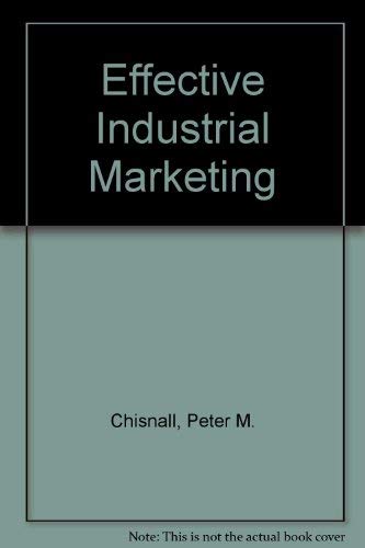 Imagen de archivo de Effective Industrial Marketing a la venta por dsmbooks