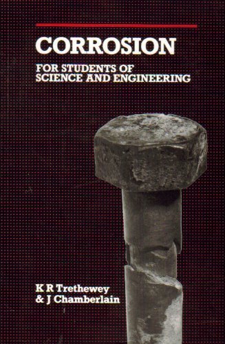 Corrosion for Students of Science and Engineering (9780582450899) by Kenneth R. Trethewey