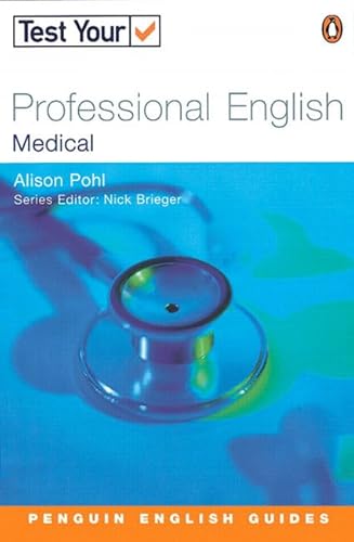 Imagen de archivo de Test Your Professional English - Medical a la venta por ThriftBooks-Dallas