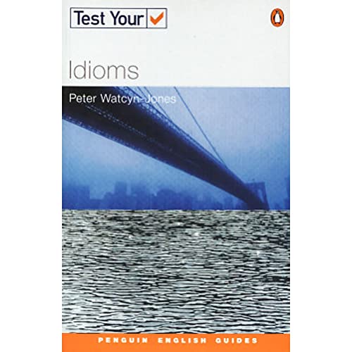 9780582451735: Test Your Idioms NE (Penguin English)