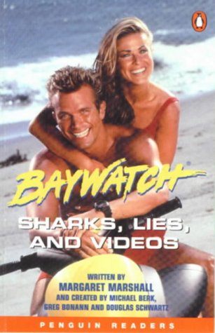 Penguin Readers Level 2: Baywatch - Sharks, Lies and Videos (Penguin Readers) (9780582454057) by [???]