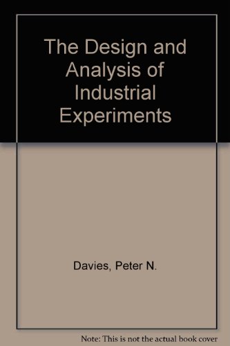 9780582460539: The Design and Analysis of Industrial Experiments