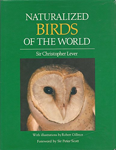 Imagen de archivo de Naturalized Birds of the World a la venta por Broad Street Book Centre
