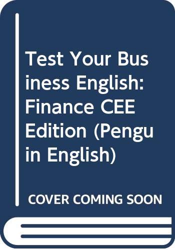 Stock image for Test Your Business English: Finance: Peng:Test Bus Eng Finance Pol.Ed. (PENG) for sale by Phatpocket Limited