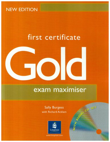 Stock image for First Certificate Gold Maximiser No Key and CD New Edition Maximiser No Key and CD for sale by medimops