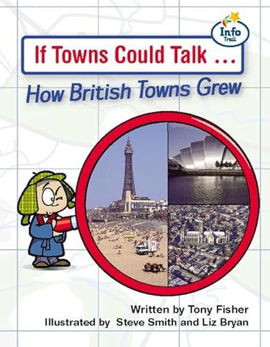 Stock image for If Towns could talk Info Trail Fluent Book 7 (LITERACY LAND) for sale by Reuseabook