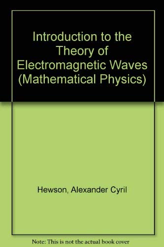 9780582463202: Introduction to the Theory of Electromagnetic Waves