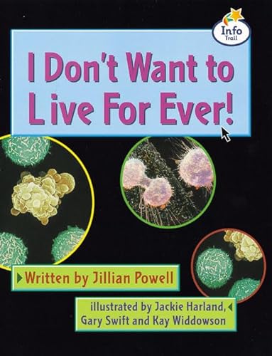 Beispielbild fr I Don't Want to Live Forever: Book 15 (LITERACY LAND) zum Verkauf von AwesomeBooks