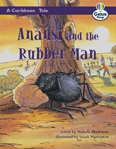 A Caribbean Tale: Anansi and the Rubber Man: Book 1 (Literacy Land) (9780582463936) by M. Coles; Martin Coles