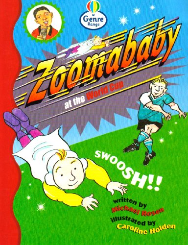 Beispielbild fr Zoomababy at the World Cup Genre Fluent stage Comics Book 2 (LITERACY LAND) zum Verkauf von Goldstone Books