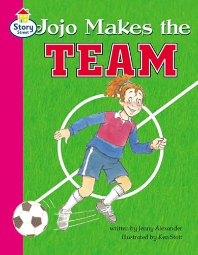 9780582464230: Jojo makes the team Story Street Competent Step 7 Book 4 (LITERACY LAND)