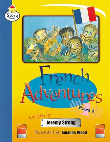 Stock image for French Adventures Part 1 and Part 2 - Story Street Fiction Step 11 ( Literacy Land ) for sale by Jaycey Books