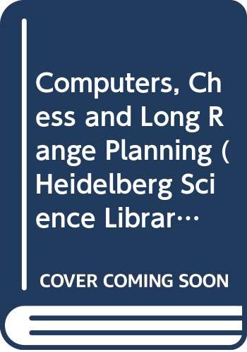 9780582465176: Computers, Chess and Long Range Planning (Heidelberg Science Library)