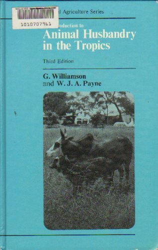 Beispielbild fr Introduction to Animal Husbandry in the Tropics (Tropical Agriculture Series) zum Verkauf von AwesomeBooks
