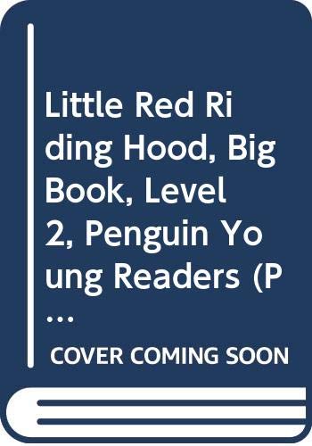 Little Red Riding Hood, Big Book (Penguin Young Readers, Level 2) (9780582470163) by Penguin