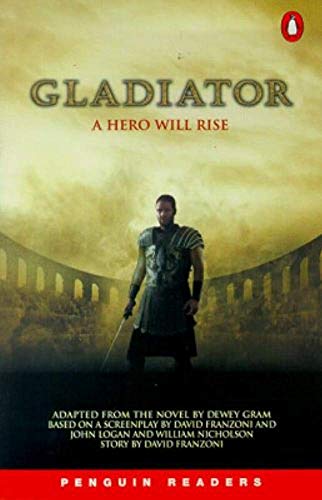 9780582471177: Gladiator : A hero will rise (Penguin Readers (Graded Readers))