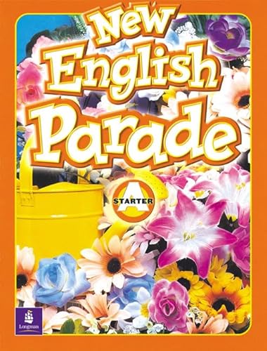 New English Parade: Starter Level Student's Book A (New English Parade) (9780582472020) by Zanatta, Theresa; Herrera, Mario