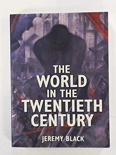 Beispielbild fr The World in the Twentieth Century zum Verkauf von Blackwell's