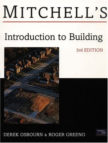 Beispielbild fr Mitchell's Introduction to Building (Mitchells Building Series) zum Verkauf von WorldofBooks