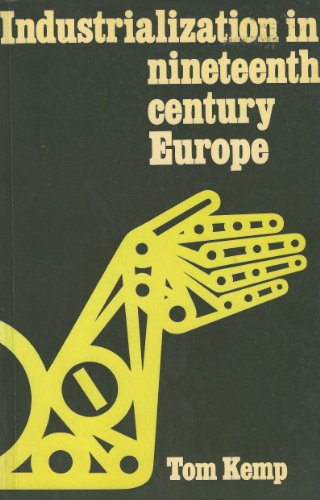 INDUSTRIALIZATION IN NINETEENTH CENTURY EUROPE